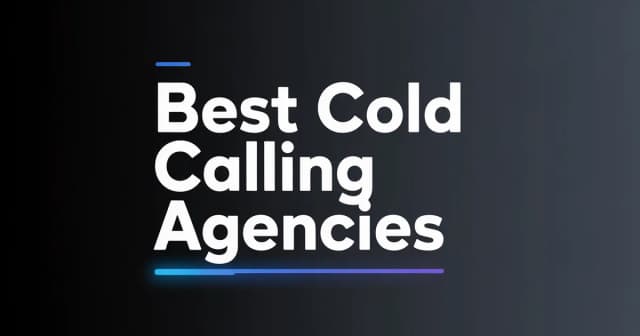 Best Cold Calling Agencies for B2B Technology [2026]