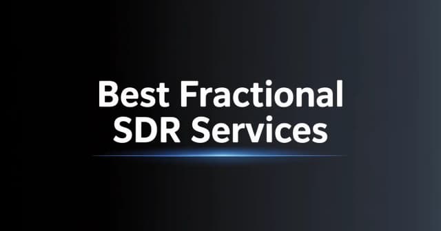 Best Fractional SDR Services for B2B Tech in 2026