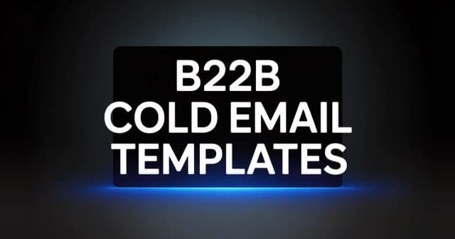 15+ B2B Cold Email Templates That Actually Get Replies [2026]