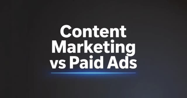 Content Marketing vs Paid Ads: Which Drives Better B2B ROI?
