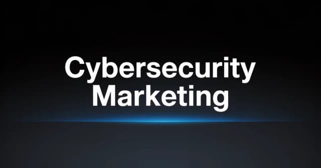 Cybersecurity Marketing Strategy: A Complete Guide for Vendors [2026]