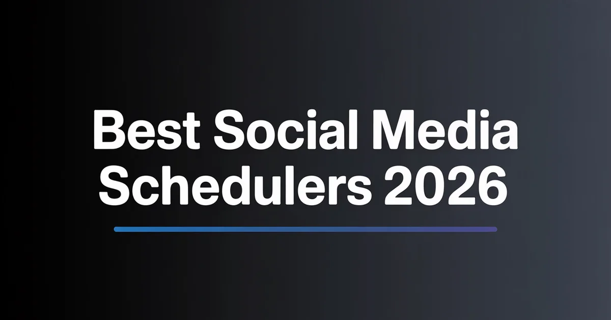 7 Best Social Media Scheduling Tools in 2026 | Ranked & Reviewed