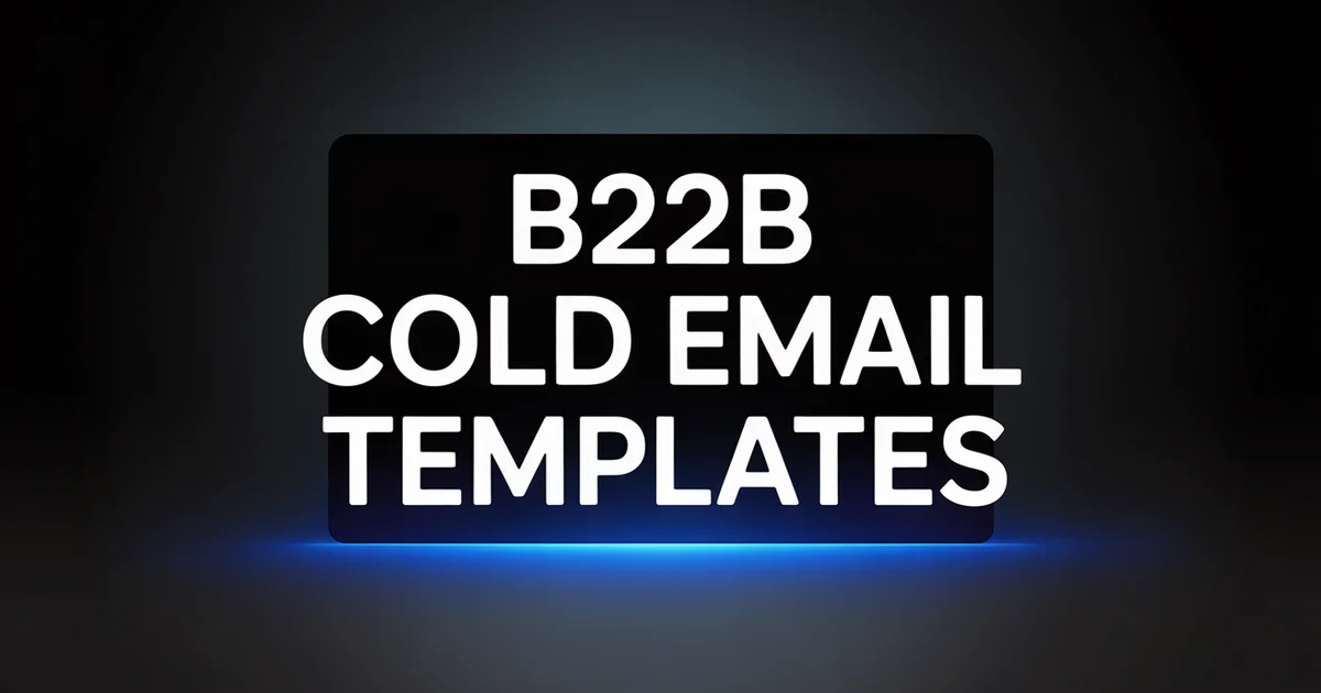 B2B Cold Email Templates: 15+ Templates That Get Replies [2026]
